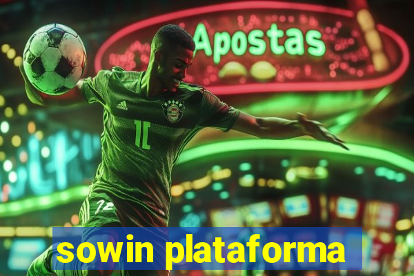 sowin plataforma